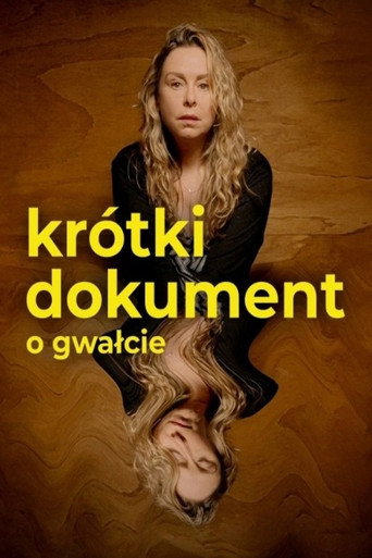 Plakat: Krótki dokument o gwałcie (2025)