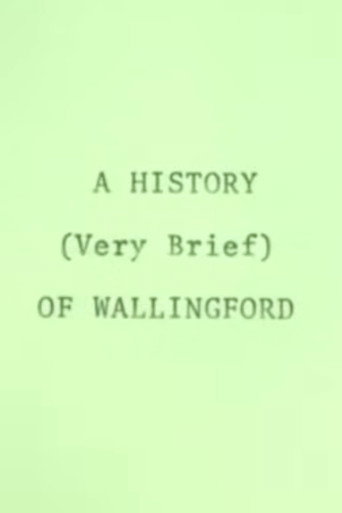 A History (Very Brief) of Wallingford (1970)