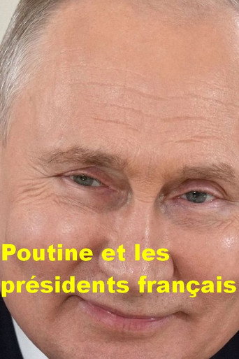 Poutine et les présidents français (2023年)のポスター画像 - FindKey