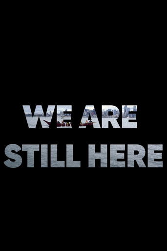 We Are Still Here