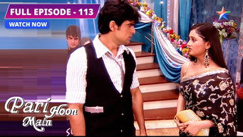 Episode 113 — Nikki Ne Raaj Ko Bataaya Apna Sach