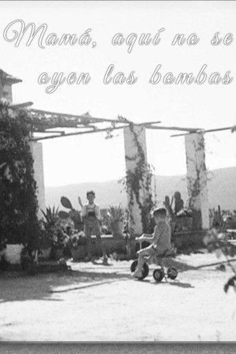 Mamá, aquí no se oyen las bombas poster