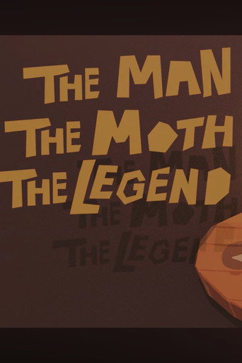 The Man The Moth The Legend