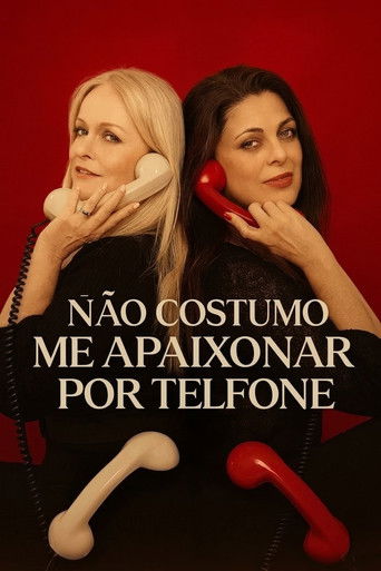 Poster de NÃO COSTUMO ME APAIXONAR POR TELEFONE