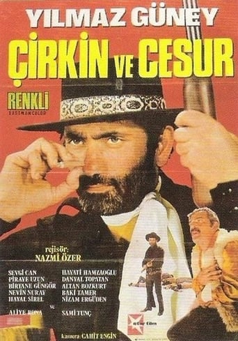 Poster of Çirkin ve Cesur