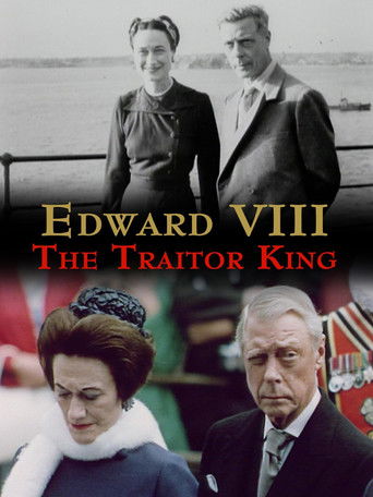 Edward VIII: The Traitor King poster