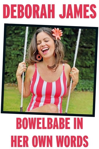 Deborah James: Bowelbabe in Her Own Words poster