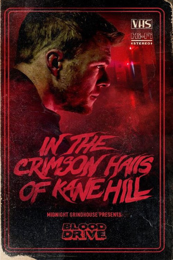 Midnight Grindhouse Presents: In the Crimson Halls of Kane Hill