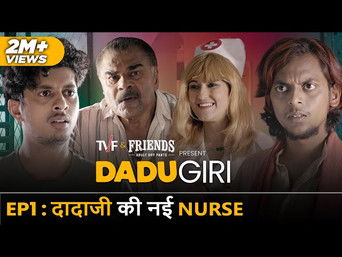 Episode 1 — Dadaji Ki Nayi Nurse