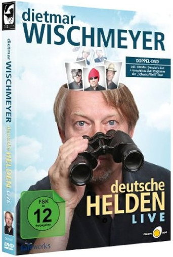 Dietmar Wischmeyer - Deutsche Helden live poster