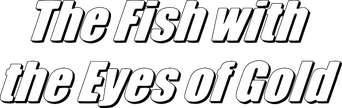The Fish with the Eyes of Gold logo