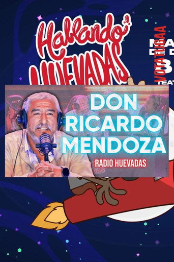 RADIO HUEVADAS FT. DON RICARDO MENDOZA poster