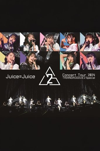 Juice=Juice Concert Tour 2024 TRIANGROOOVE2 Special (2025)