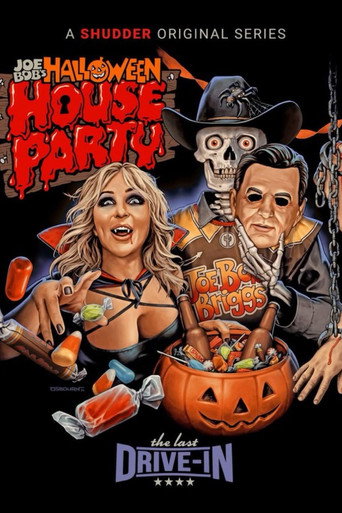 The Last Drive-In with Joe Bob Briggs: Joe Bob's Halloween House Party