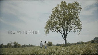 How We Ended Us (2023)