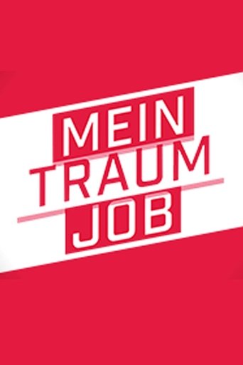 Mein Traumjob – Die Chance meines Lebens: Season 1