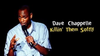 #3 Dave Chappelle: Killin' Them Softly