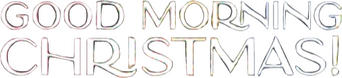 Good Morning Christmas! logo