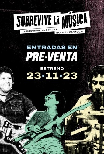 Sobrevive la Musica - Un Documental Sobre el Rock en Paraguay