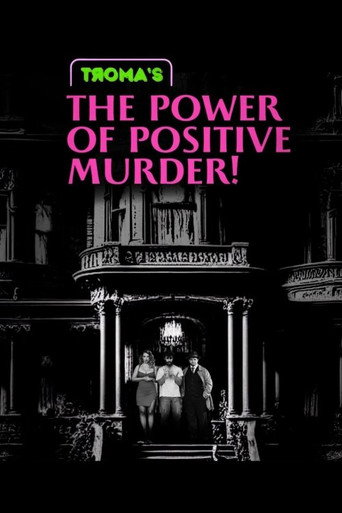 The Power of Positive Murder