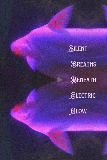Silent Breaths Beneath Electric Glow (2024)