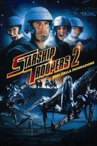 Starship Troopers 2 - Eroi della Federazione