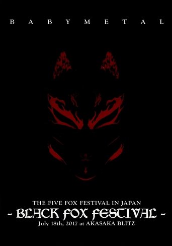BABYMETAL THE FIVE FOX FESTIVAL IN JAPAN - BLACK FOX FESTIVAL (2017)