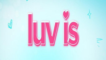 Luv Is: Caught in His Arms (2023- )