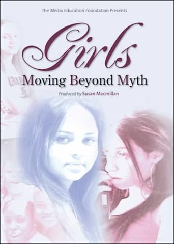 Girls: Moving Beyond Myth