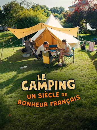 Le camping, un si&egrave;cle de bonheur fran&ccedil;ais (2026)