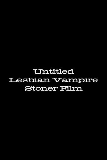 Untitled Lesbian Vampire Stoner Film (1970)
