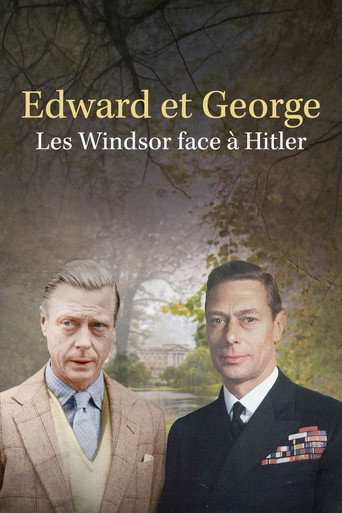 Edward et George, les Windsor face à Hitler