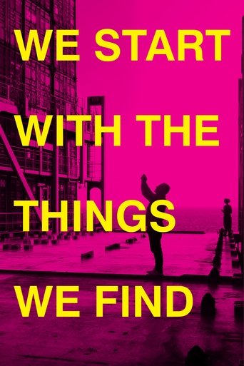 We Start With the Things We Find (2023)