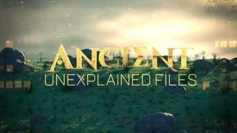 #2 Ancient Unexplained Files