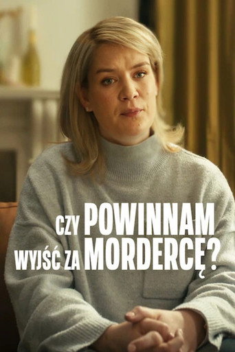 Czy powinnam wyjść za mordercę?