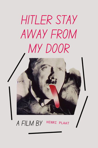 Hitler Stay Away from My Door