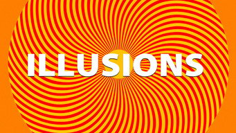 Illusions (2015- )