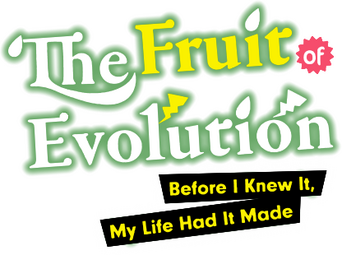 The Fruit of Evolution: Before I Knew It, My Life Had It Made logo