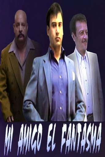 Mi Amigo El Fantasma (2003)
