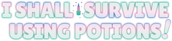 I Shall Survive Using Potions! logo
