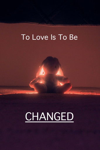 To Love Is To Be Changed