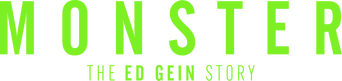 Monster: The Ed Gein Story