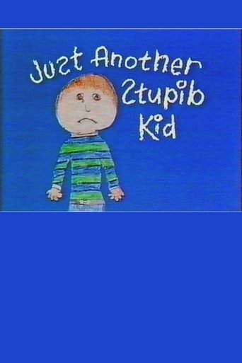 Just Another Stupid Kid