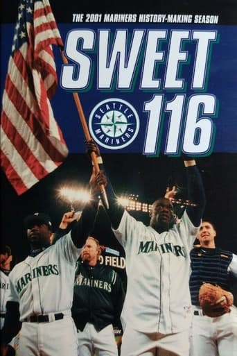 Poster of Sweet 116: The 2001 Seattle Mariners History Making Season