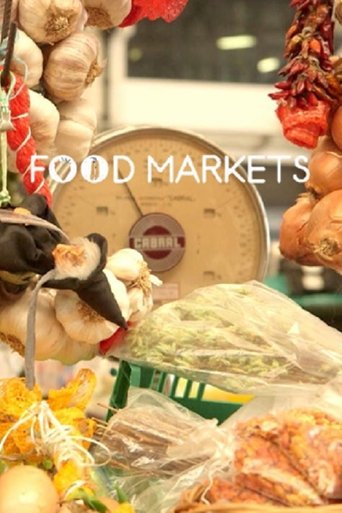 Food Markets: In the Belly of the City: Season 3