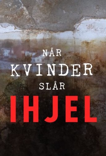 Når kvinder slår ihjel: Season 1