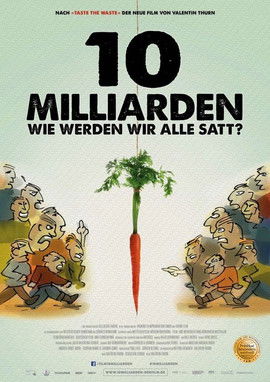 10 Milliarden - Wie werden wir alle satt? (2015)