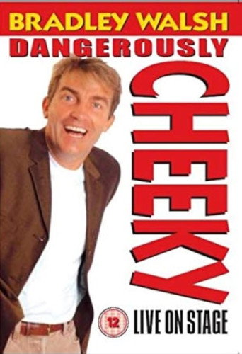 Bradley Walsh Dangerously Cheeky Live poster