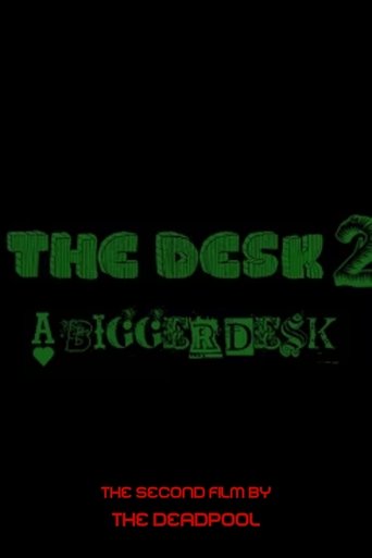 The Desk 2:A Bigger Desk
