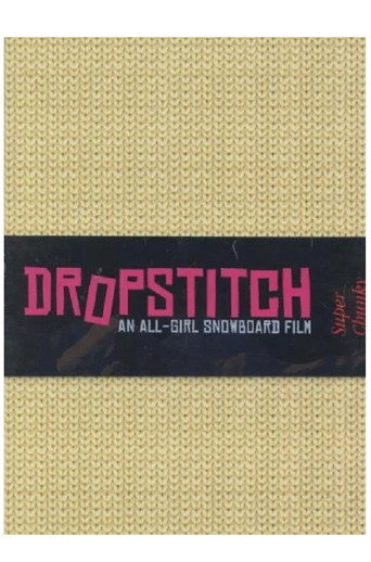 Dropstitch: An All-Girl Snowboard Film (2004)